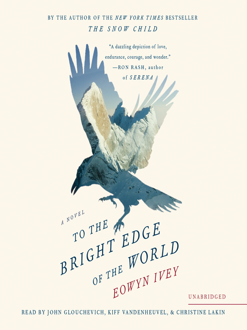 Title details for To the Bright Edge of the World by Eowyn Ivey - Available